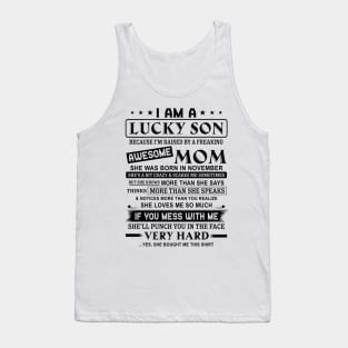 I Am A Lucky Son Because I’m Raised By A Freaking Awesome Mom She Was Born In November Shirt Tank Top